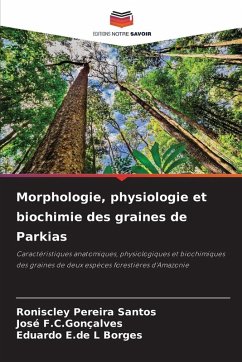 Cover Morphologie, physiologie et biochimie des graines de Parkias