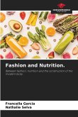 Fashion and Nutrition.