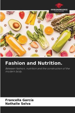 Fashion and Nutrition. - García, Francella;Selva, Nathalie