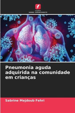 Pneumonia aguda adquirida na comunidade em crianças - Mejdoub Fehri, Sabrine