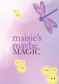 Maisie's Maybe Magic Maisie's Maybe Magic