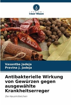 Cover Antibakterielle Wirkung von Gewürzen gegen ausgewählte Krankheitserreger