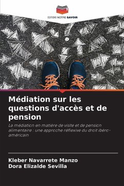 Médiation sur les questions d'accès et de pension - Navarrete Manzo, Kleber;Elizalde Sevilla, Dora