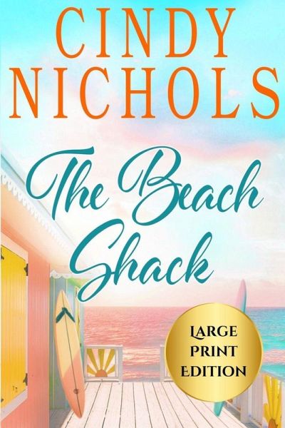 The Beach Shack Large Print Edition The Beach Shack Large Print Edition