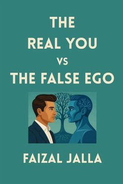THE REAL YOU vs THE FALSE EGO - Jalla, Faizal