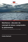 Résilience : discuter du concept et mieux comprendre le phénomène