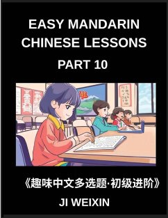 Cover Easy Mandarin Chinese Lessons (Part 10)- Engaging Multiple-Choice Tests for Children and Beginner Chinese Students, Simplified Character Practice with Mind-Boosting Games, HSK All Level Preparation Included