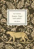 Kurt Tucholsky: Panter, Tiger und andere (Ausgewählte Werke) Kurt Tucholsky: Panter, Tiger und andere (Ausgewählte Werke)