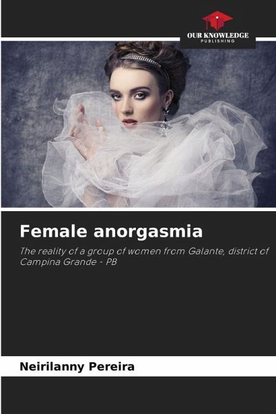 Female anorgasmia