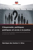 Citoyenneté, politiques publiques et accès à la justice