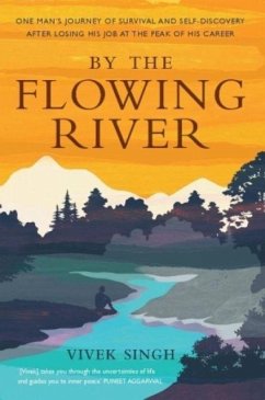 By the Flowing River - Singh, Vivek