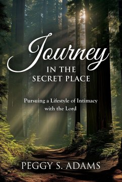 Journey in the Secret Place - Adams, Peggy
