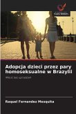 Adopcja dzieci przez pary homoseksualne w Brazylii