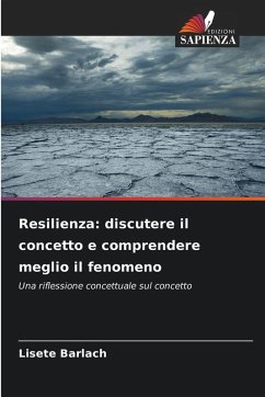 Resilienza: discutere il concetto e comprendere meglio il fenomeno - Barlach, Lisete