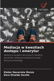 Mediacja w kwestiach dost¿pu i emerytur