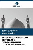 DRUCKFESTIGKEIT VON BETON AUS VERSCHIEDENEN ZUSCHLAGSTOFFEN