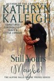 Still Yours (Maybe) (eBook, ePUB)