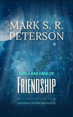 Cover LIke A Bad Case Of Friendship (eBook, ePUB)