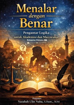 Cover MENALAR DENGAN BENAR: PENGANTAR LOGIKA UNTUK AKADEMISI DAN MASYARAKAT (OBE Writing Series: Logic, #2) (eBook, ePUB)