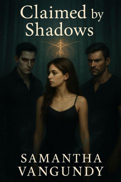 Claimed by Shadows (Marked By Night, #2) (eBook, ePUB) - VanGundy, Samantha