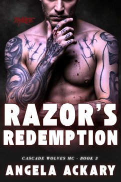 Razor's Redemption (Cascade Wolves MC Series, #3) (eBook, ePUB) - Ackary, Angela