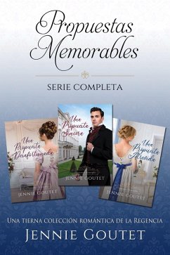 Propuestas Memorables - Serie completa (eBook, ePUB) - Goutet, Jennie