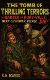 The Barber of Bury-Ville: Next Customer, Please... Die! (The Tomb of Thrilling Terrors, #8) (eBook, ePUB)