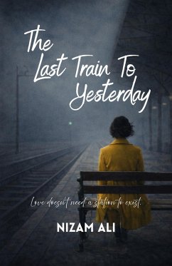Cover The Last Train To Yesterday (eBook, ePUB)