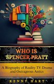 Who is Spencer Pratt (eBook, ePUB)