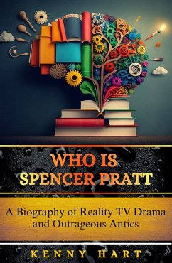 Who is Spencer Pratt (eBook, ePUB) - Hart, Kenny
