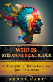 Who is Stefan Merrill Block (eBook, ePUB)