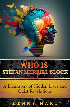 Who is Stefan Merrill Block (eBook, ePUB) - Hart, Kenny