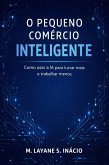 O Pequeno Comércio- Como usar a IA para lucrar mais e trabalhar menos (eBook, ePUB)