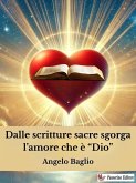 Dalle scritture sacre sgorga l'amore che è 