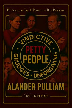 Cover Petty People (Vindictive, Grudges, Unforgiving, #1) (eBook, ePUB)