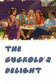 The Cuckold's Delight (eBook, ePUB) The Cuckold's Delight (eBook, ePUB)