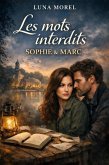 Les mots interdits, Sophie & Marc (Valmont-sur-Loire) (eBook, ePUB)