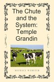 The Chute and the System: Temple Grandin (eBook, ePUB)