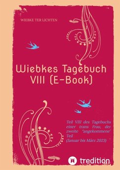 Wiebkes Tagebuch VIII (E-Book) (eBook, ePUB) - ter Lichten, Wiebke