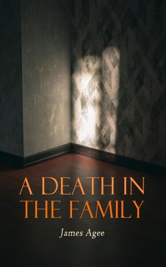 A Death in the Family (eBook, ePUB) - Agee, James