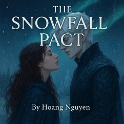 Cover The Snowfall Pact: A Romantasy of Fate, Frost, and Forbidden Kisses (eBook, ePUB)