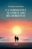 La verdad está al otro lado del horizonte (eBook, ePUB)