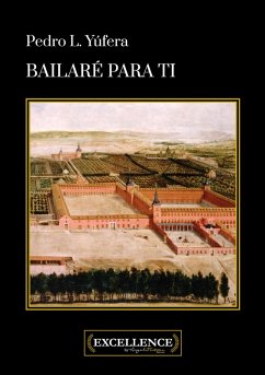 Bailaré para ti (eBook, ePUB) - Yúfera, Pedro L.