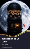 Alrededor de la Luna (eBook, ePUB)