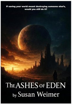 The Ashes of Eden (eBook, ePUB) - Weimer, Susan