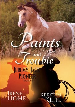 Paints and Trouble (eBook, ePUB) - Hohe, Irene; Kehl, Kerstin