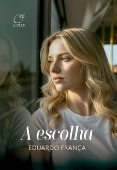Cover A Escolha (eBook, ePUB)