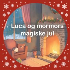 Luca og mormors magiske jul (eBook, ePUB)
