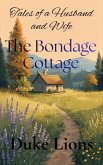 The Bondage Cottage (Tales of a Husband and Wife, #1) (eBook, ePUB)