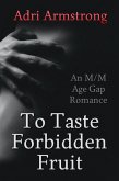 To Taste Forbidden Fruit (eBook, ePUB)